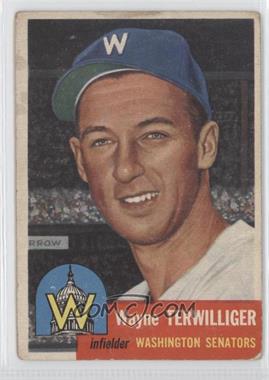 1953 Topps - [Base] #159.1 - Wayne Terwilliger (Bio Information is Black) [Good to VG‑EX]