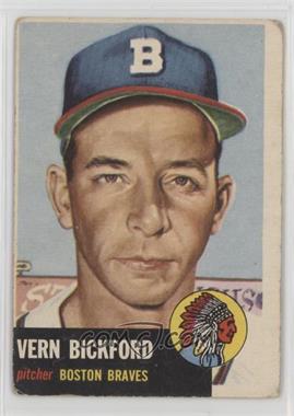 1953 Topps - [Base] #161.2 - Vern Bickford (Bio Information is White) [Good to VG‑EX]