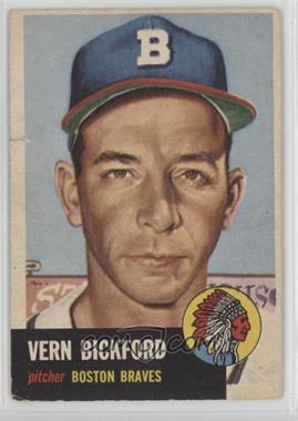1953 Topps - [Base] #161.2 - Vern Bickford (Bio Information is White) [COMC RCR Poor]