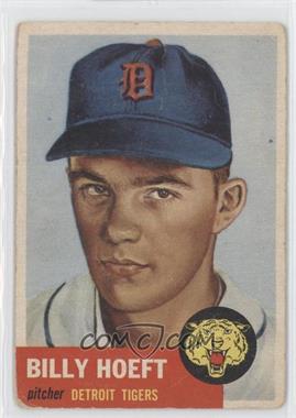 1953 Topps - [Base] #165.1 - Billy Hoeft (Bio Information is Black) [Good to VG‑EX]