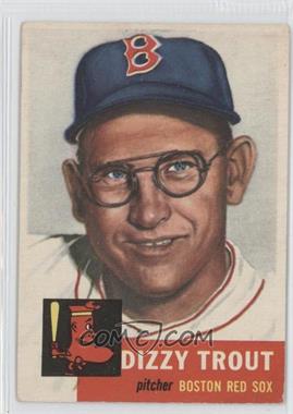 1953 Topps - [Base] #169 - Dizzy Trout [Noted]