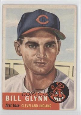 1953 Topps - [Base] #171 - Bill Glynn [COMC RCR Poor]