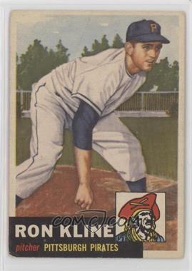 1953 Topps - [Base] #175 - Ron Kline [Poor to Fair]