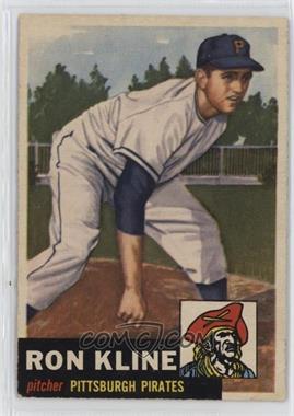 1953 Topps - [Base] #175 - Ron Kline [Poor to Fair]