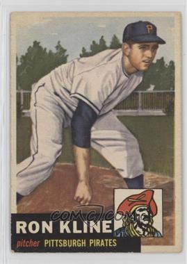 1953 Topps - [Base] #175 - Ron Kline [Good to VG‑EX]
