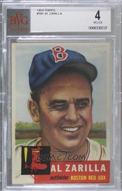 1953 Topps - [Base] #181 - Al Zarilla [BVG 4 VG‑EX]