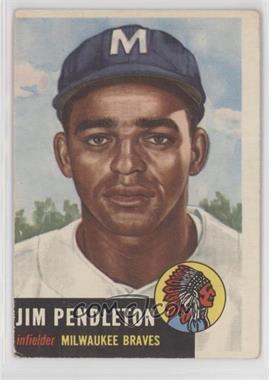 1953 Topps - [Base] #185 - Jim Pendleton