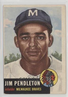 1953 Topps - [Base] #185 - Jim Pendleton