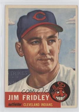 1953 Topps - [Base] #187 - Jim Fridley