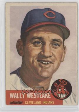 1953 Topps - [Base] #192 - Wally Westlake [Poor to Fair]