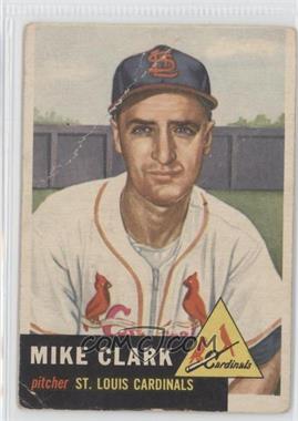 1953 Topps - [Base] #193 - Mike Clark [Noted]