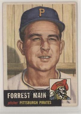 1953 Topps - [Base] #198 - Forrest Main