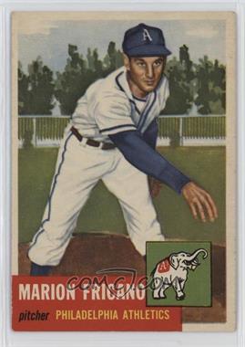 1953 Topps - [Base] #199 - Marion Fricano