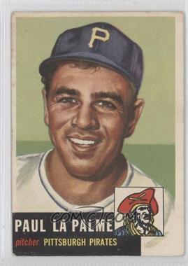1953 Topps - [Base] #201 - Paul La Palme [Noted]