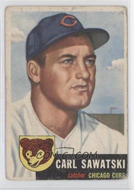 1953 Topps - [Base] #202 - Carl Sawatski [Good to VG‑EX]