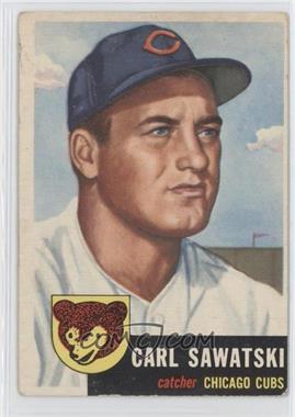 1953 Topps - [Base] #202 - Carl Sawatski [Good to VG‑EX]