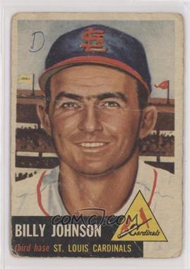 1953 Topps - [Base] #21 - Billy Johnson [Poor to Fair]