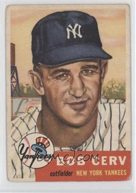 1953 Topps - [Base] #210 - Bob Cerv [Good to VG‑EX]