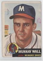 Murray Wall [Poor to Fair]