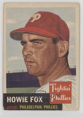 1953 Topps - [Base] #22 - Howie Fox [Good to VG‑EX]