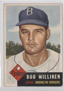 1953 Topps - [Base] #221 - High # - Bob Milliken [Good to VG‑EX]