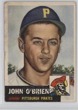 1953 Topps - [Base] #223 - High # - John O'Brien [Poor to Fair]