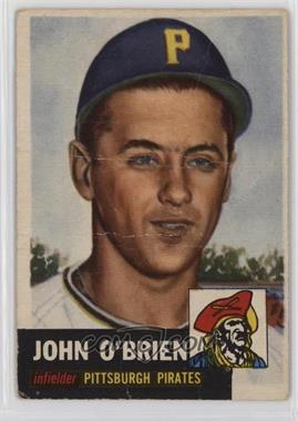 1953 Topps - [Base] #223 - High # - John O'Brien [Poor to Fair]