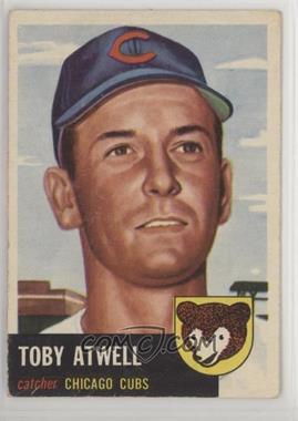 1953 Topps - [Base] #23 - Toby Atwell