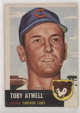 1953 Topps - [Base] #23 - Toby Atwell