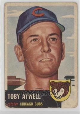 1953 Topps - [Base] #23 - Toby Atwell [COMC RCR Poor]