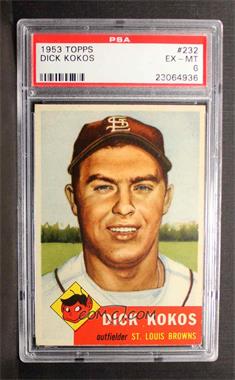 1953 Topps - [Base] #232 - High # - Dick Kokos [PSA 6 EX‑MT]