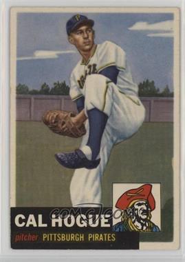 1953 Topps - [Base] #238 - High # - Cal Hogue