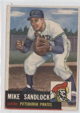 1953 Topps - [Base] #247 - High # - Mike Sandlock [Good to VG‑EX]
