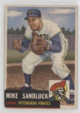 1953 Topps - [Base] #247 - High # - Mike Sandlock [Good to VG‑EX]