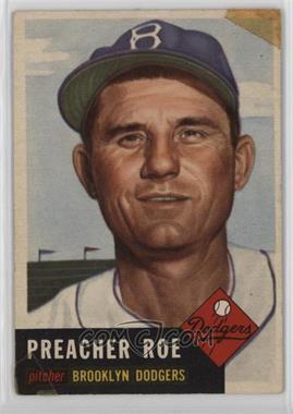 1953 Topps - [Base] #254 - High # - Preacher Roe [Poor to Fair]