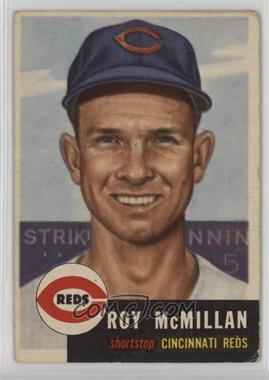 1953 Topps - [Base] #259 - High # - Roy McMillan [Good to VG‑EX]