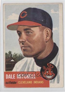 1953 Topps - [Base] #26 - Dale Mitchell [Good to VG‑EX]