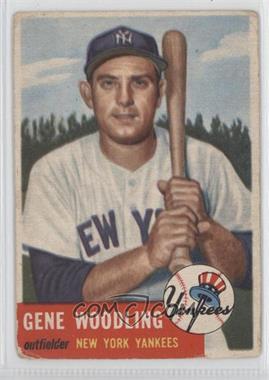 1953 Topps - [Base] #264 - High # - Gene Woodling [Good to VG‑EX]