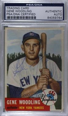 1953 Topps - [Base] #264 - High # - Gene Woodling [PSA/DNA Encased]