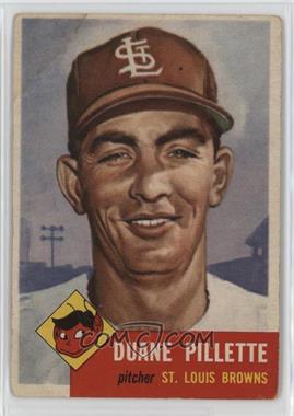 1953 Topps - [Base] #269 - High # - Duane Pillette