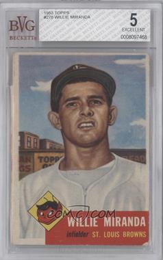 1953 Topps - [Base] #278 - High # - Willie Miranda [BVG 5 EXCELLENT]