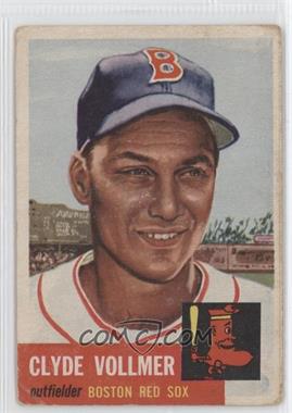1953 Topps - [Base] #32 - Clyde Vollmer [Good to VG‑EX]
