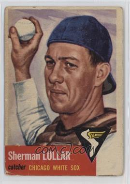 1953 Topps - [Base] #53 - Sherman Lollar [Poor to Fair]