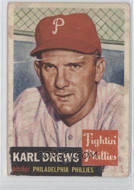 1953 Topps - [Base] #59 - Karl Drews [Poor to Fair]