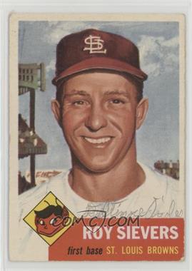 1953 Topps - [Base] #67 - Roy Sievers [Poor to Fair]