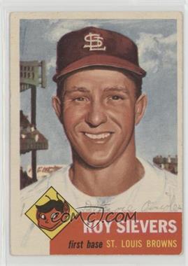 1953 Topps - [Base] #67 - Roy Sievers [Poor to Fair]