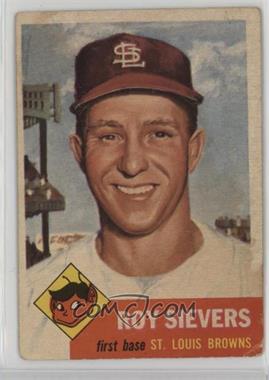 1953 Topps - [Base] #67 - Roy Sievers [Poor to Fair]