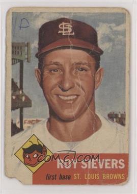 1953 Topps - [Base] #67 - Roy Sievers [Poor to Fair]