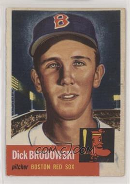 1953 Topps - [Base] #69 - Dick Brodowski [Good to VG‑EX]