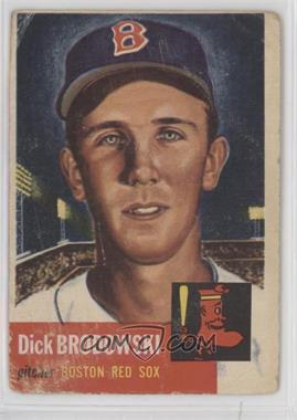 1953 Topps - [Base] #69 - Dick Brodowski [Poor to Fair]
